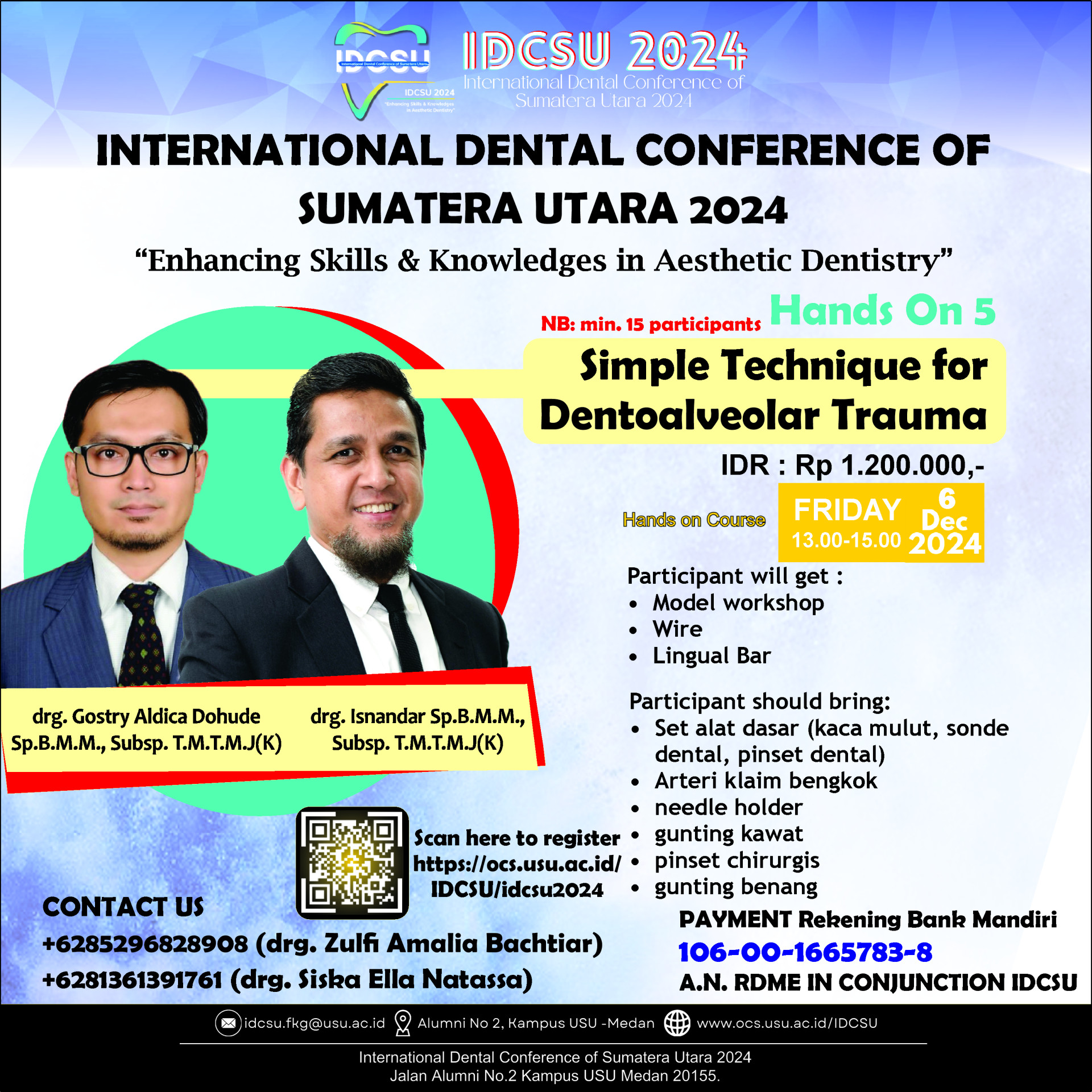 International Dental Conference of Sumatera Utara: Hands On 5